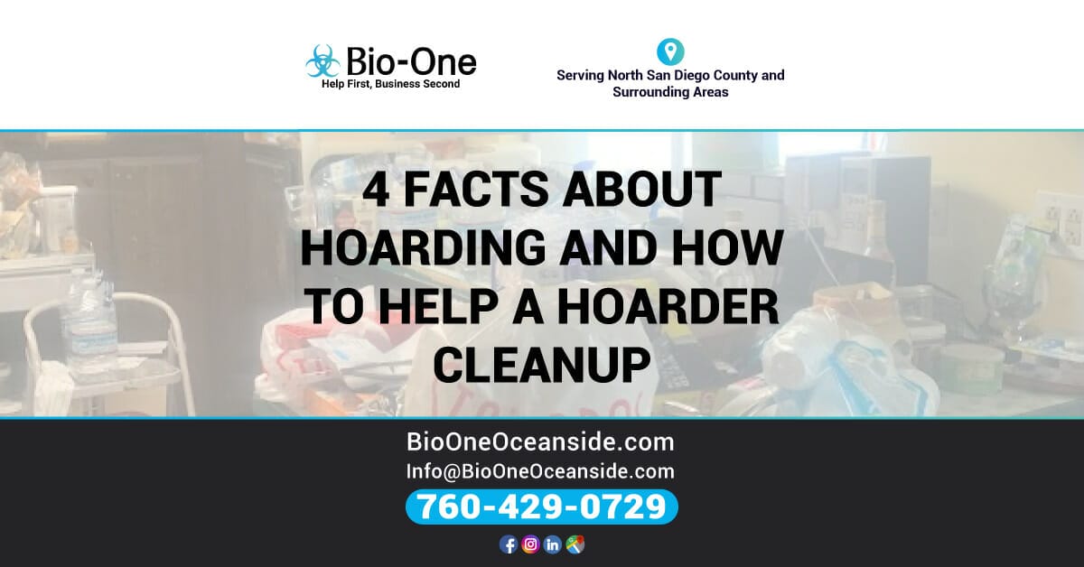 4 Facts About Hoarding and How to Help a Hoarder Cleanup - Bio-One of Oceanside.