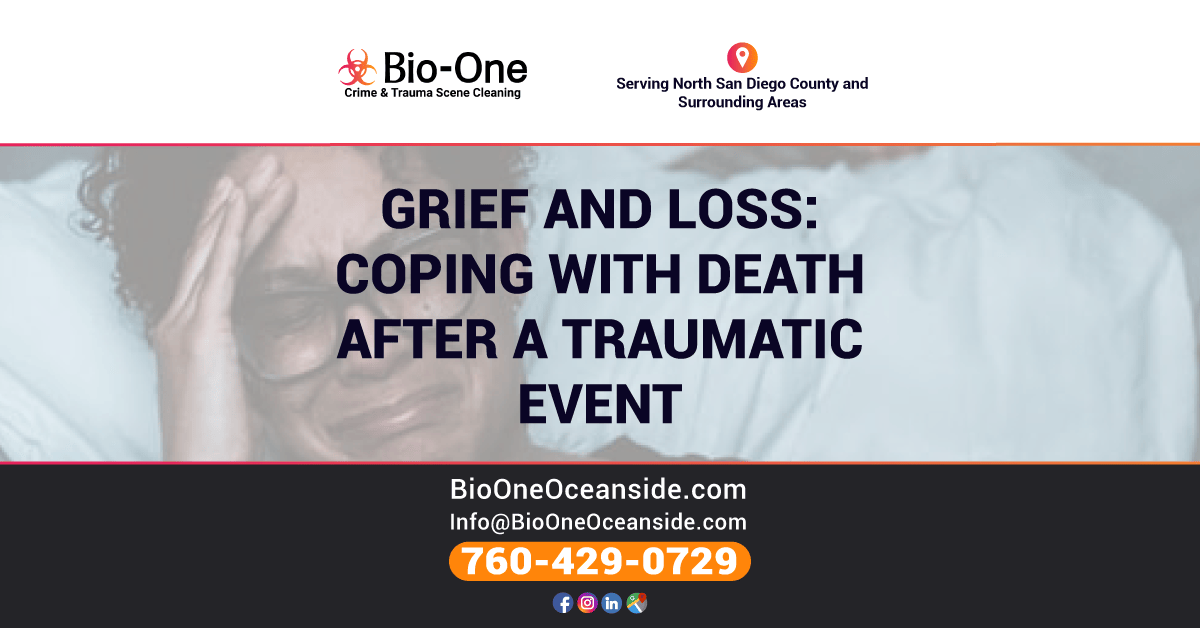 Grief and Loss - Coping with Death after a Traumatic Event - Bio-One of Oceanside.