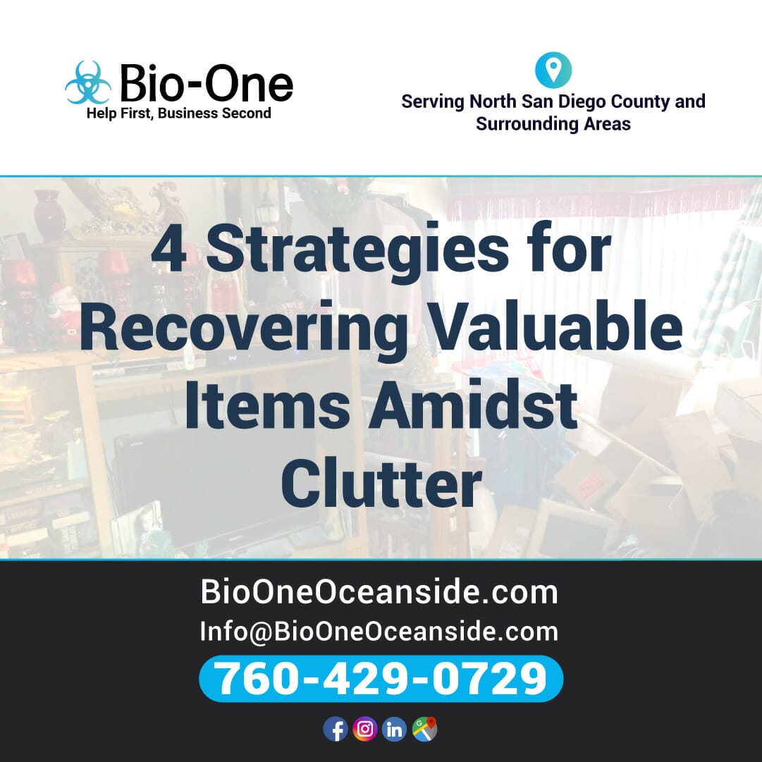 4 Strategies for Recovering Valuable Items Amidst Clutter - Bio-One of Oceanside